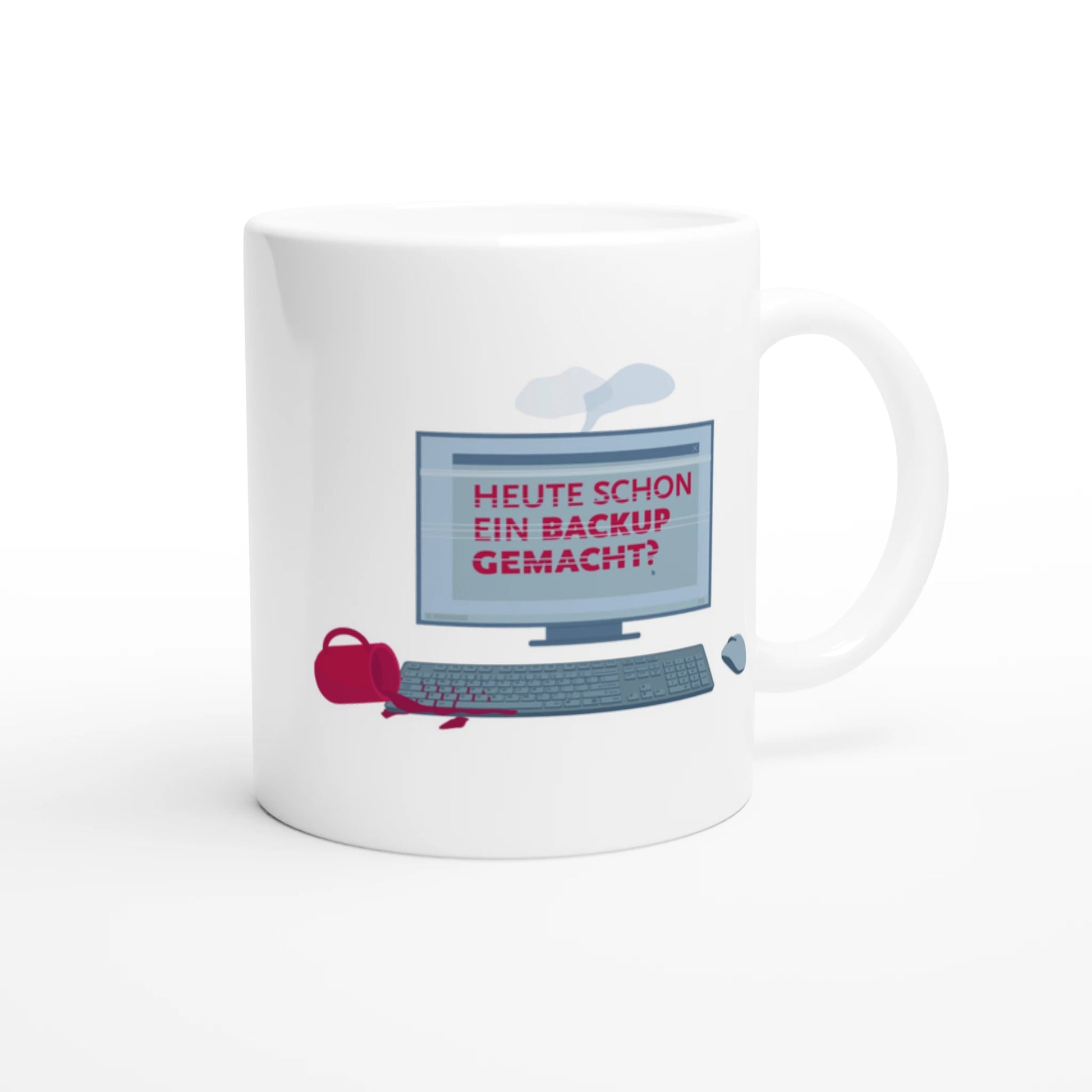 Eine Tasse, die einen daran erinnert, sein Backup zu machen. Sie zeigt einen PC, auf den Kaffee verschüttet wurde und der dadurch kaputt geht, auf dem Screen steht  "Heute schon ein Backup gemacht?"