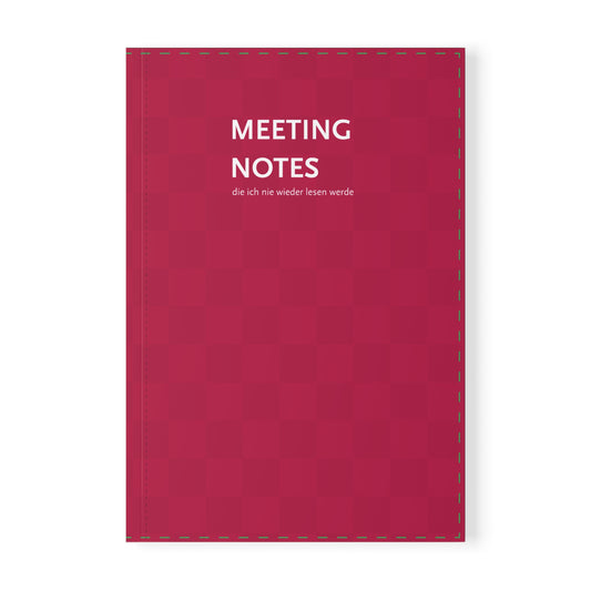 Rot-Pinkes Notizbuch mit der Aufschrift "Meeting Notes, die ich nie weder lesen werde"
