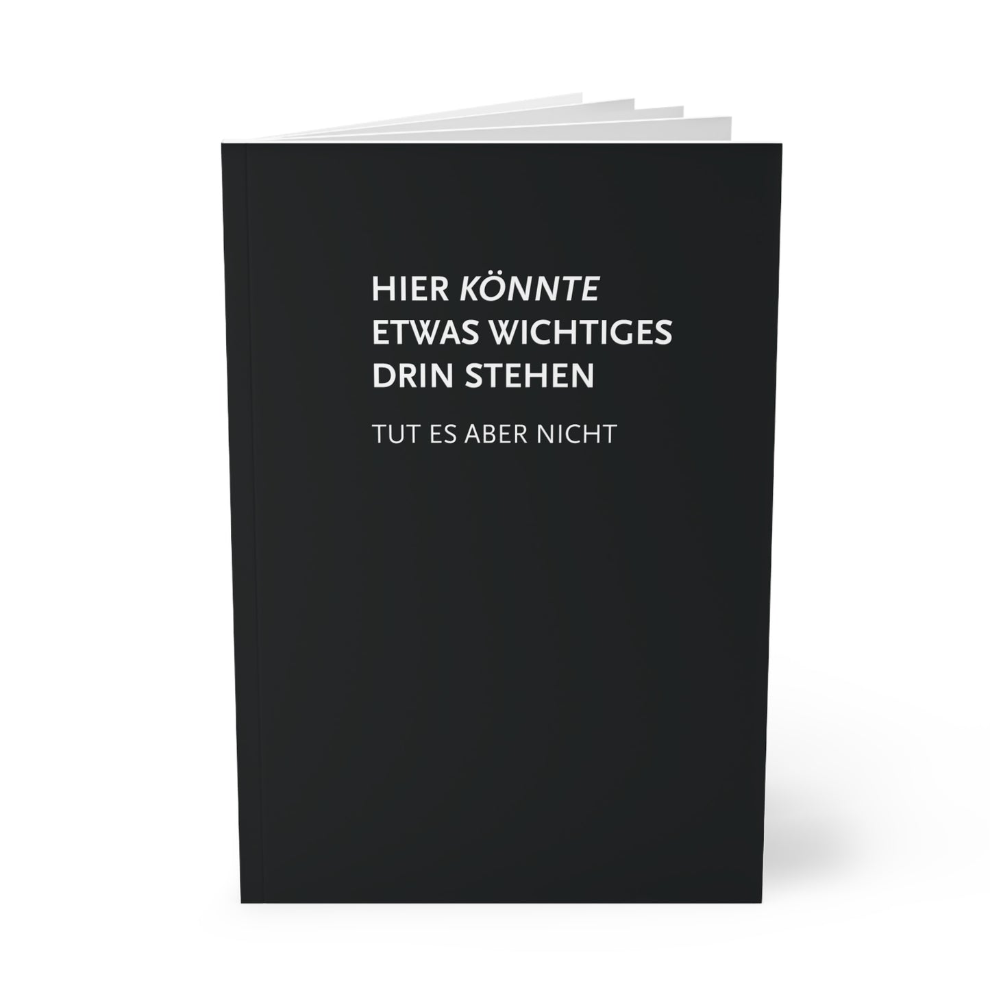Hier könnte etwas wichtiges drin stehen - tut es aber nicht | Softcover Notebook, A5