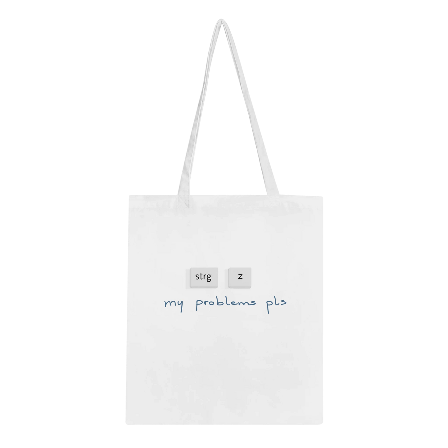 Tasche weiß, mit der Aufschrift "Strg z my problems pls"