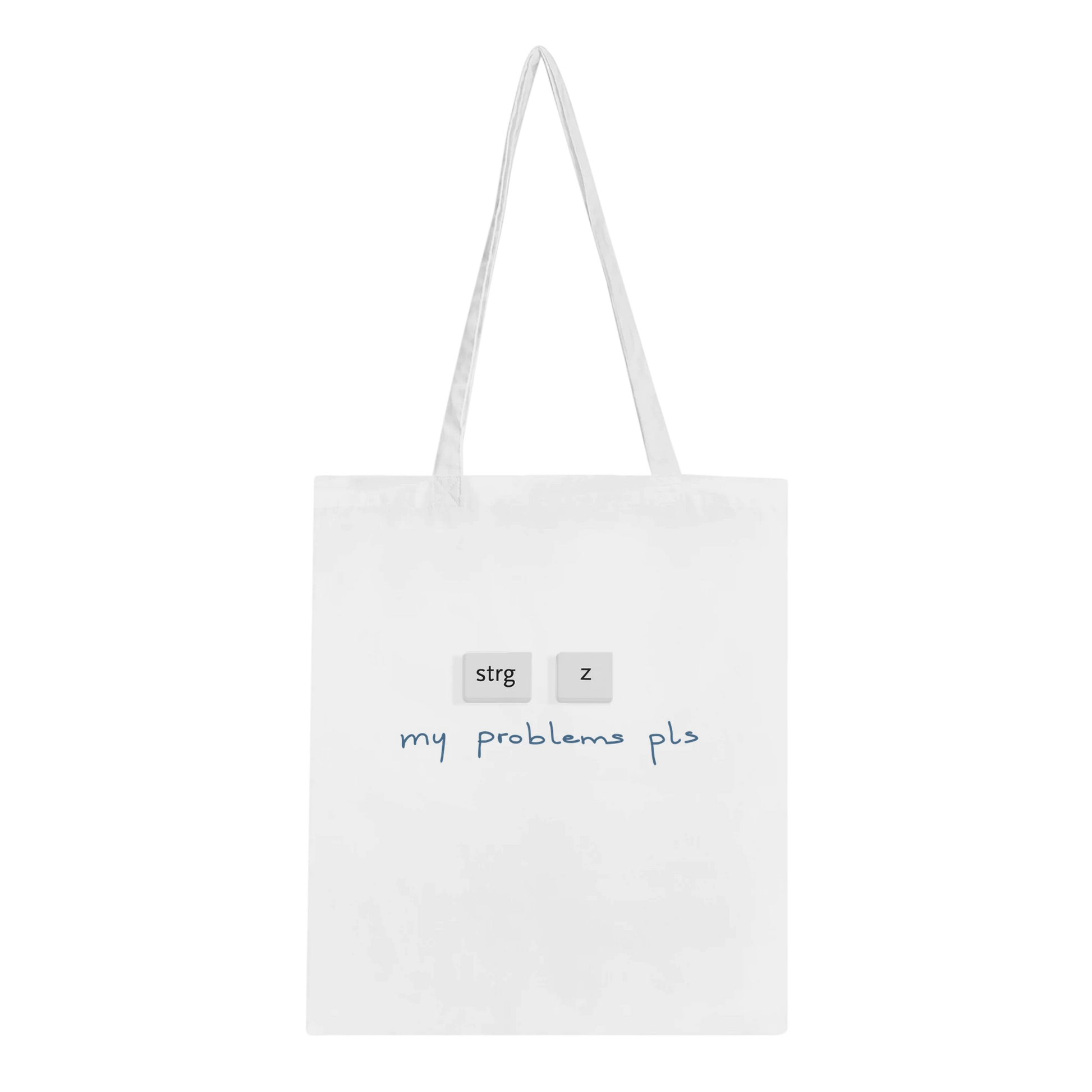 Tasche weiß, mit der Aufschrift "Strg z my problems pls"