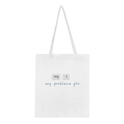 Tasche weiß, mit der Aufschrift "Strg z my problems pls"