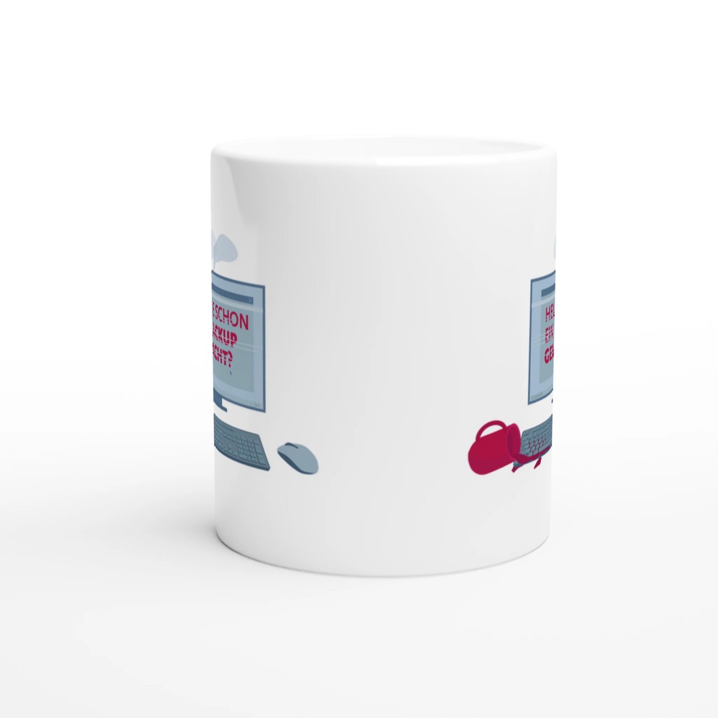 Eine Tasse, die einen daran erinnert, sein Backup zu machen. Sie zeigt einen PC, auf den Kaffee verschüttet wurde und der dadurch kaputt geht, auf dem Screen steht  "Heute schon ein Backup gemacht?"